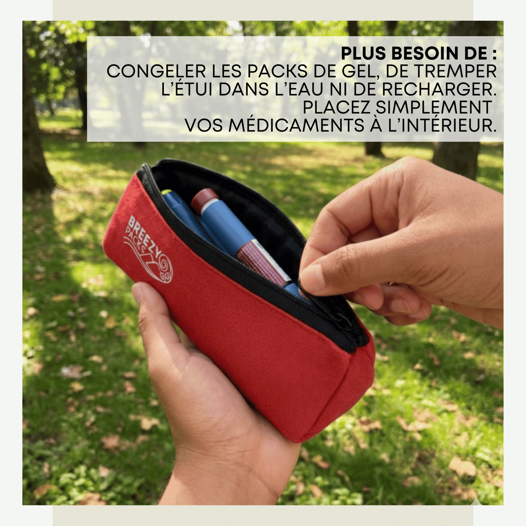 A red BreezePacks insulin pen case being held in two hands outdoors, with a French text overlay at the top explaining its features for keeping gel packs dry and medications safe. 